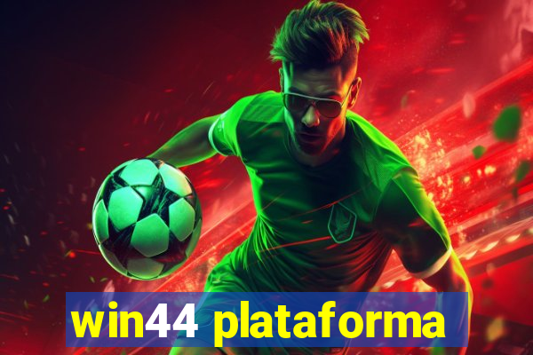 win44 plataforma